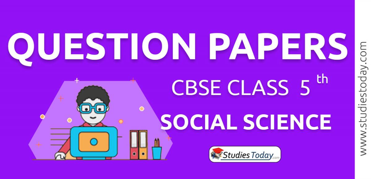 CBSE Question Papers Class 5 Social Science PDF Solutions Download